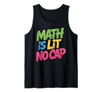 Math Is Lit No Cap - Álgebra Matemáticas Diversión Profesor & Estudiante Matemáticas Camiseta sin Mangas