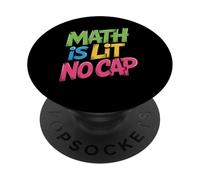 Math Is Lit No Cap - Álgebra Matemáticas Diversión Profesor & Estudiante Matemáticas PopSockets PopGrip Adhesivo