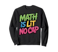 Math Is Lit No Cap - Álgebra Matemáticas Diversión Profesor & Estudiante Matemáticas Sudadera