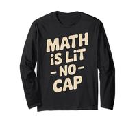 Math Is Lit No Cap - Classic Fun Teacher & Student Matemáticas Manga Larga