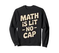 Math Is Lit No Cap - Classic Fun Teacher & Student Matemáticas Sudadera