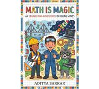 Math is Magic: An Engineering Adventure for Young Minds