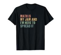 Math is my Jam and I'm here to spread it Lema - Math Lover Camiseta