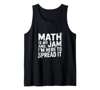Math Is My Jam And I'm Here To Spread It Lógica nerd ||- Camiseta sin Mangas