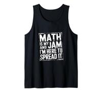 Math Is My Jam And I'm Here To Spread It Lógica nerd |- Camiseta sin Mangas