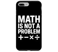 Math Is Not A Problem - Cita Divertida de Stem Carcasa para iPhone 7 Plus/8 Plus