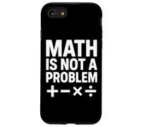 Math Is Not A Problem - Cita Divertida de Stem Carcasa para iPhone SE (2020) / 7/8