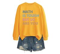 Math Is Tough But So Are You - Sudadera para mujer con gráficos para mujer, a la moda, de otoño, de manga larga, casual, holgada, suave, estampada, de gran tamaño, deportiva, clásica, amarillo, L