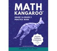 Math Kangaroo Grade 1 and Grade 2 Practice Book: Practice Problems and Solutions for Grade 1-2