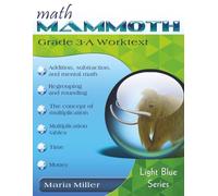 Math Mammoth Grade 3-A Worktext: 2024 edition (b&w)
