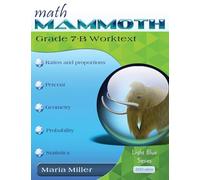 Math Mammoth Grade 7-B Worktext
