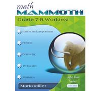 Math Mammoth Grade 7-B Worktext: 2025 edition (b&w)
