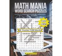 Math Mania Word Search Book: 80 Large-Print Puzzles for Adults, Teens & Seniors: Algebra, Geometry, Calculus & Number Terms to Boost Your Brain (8.5" x 11" | 160 Pages)
