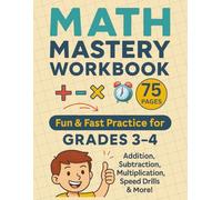 Math Mastery Workbook: Fun & Fast Practice for Grades 3-4