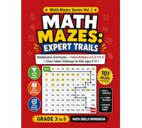 Math Mazes Expert Trails: Multiplication Grid Puzzles - Follow Multiples of 8, 9, 11 & 12 | Times Tables Challenge for Kids Ages 8-11 | Grade 5 Math ... (Series 3) (Math Mazes: Follow the Multiples)