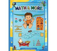 Math & More: The Adventure Begins: A Fun Math Learning Book for Kids Ages 5-7