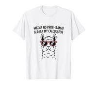 Math No Prob llama Alpaca My Calculator Divertido profesor de matemáticas Camiseta