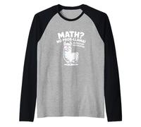 Math No Prob llama Alpaca My Calculator Divertido profesor de matemáticas Camiseta Manga Raglan