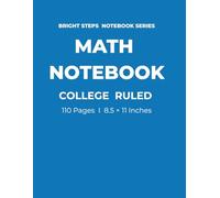 Math Notebook: College Ruled | 110 Pages | 8.5 x 11 Inches | School Math Workbook