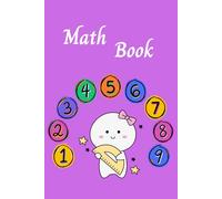 Math Notebook for Students - A Simple and Organized Notebook for Daily Math Practice: The Perfect Gift for Students, Teachers and Math Lovers