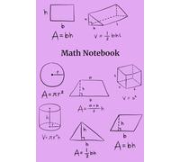 Math Notebook for Students - A Simple and Organized Notebook for Daily Math Practice: The Perfect Gift for Students, Teachers and Math Lovers