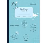 Math Notebook for Teens | Quad Ruled | Algebra 1 & 2 Formulas | Fun Doodles | Blue Cover: Perfect for School, Homework, and Study - 110 Pages, 8.5" x 11"