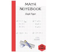 Math Notebook Graph Paper 1/2 Inch Squares declining to 0,25 Inch Squares: 100 Pages Square Graph Paper, Grid Paper Notebook, Lined Graph Paper Composition Notebook