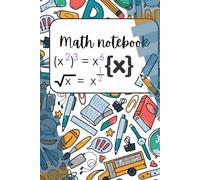 Math Notebook Graph Paper 200 Pages: includes a calendar organizer for you to write down anything you want