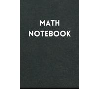 Math Notebook| Grid Paper Composition Book: Mathematics Graph Paper Notebook
