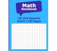 Math Notebook: Perfect 1/2-Square Math Notebook - Organized Homework, Clear Graphs, and Essential for Easy Math Learning in Elementary School - Light Blue