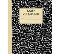 Math Notebook: Wide Ruled | 7.5 x 9.25 | 120 Pages | Homeroom Composition Edition | Chalk Dust & Bubblegum Soles™