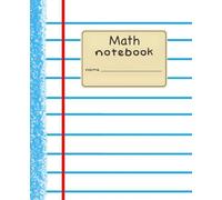 Math Notebook: Wide Ruled | 7.5 x 9.25 | 120 Pages | Notebook Paper Edition | Chalk Dust & Bubblegum Soles™