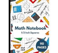 Math Notebook with 1/2 Inch Squares: Large Graph Paper Workbook for Students | 110 Pages, 1/2 Inch Grid for Math, Drawing, and STEM Projects