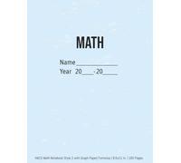 Math Notebook with Graphing Paper: HACS Math Method with Graphing Paper and Basic Math Formulas | Geometry | Algebra | Math Long Response Support and ... inches Math Notebook | 100 pages | Version 2