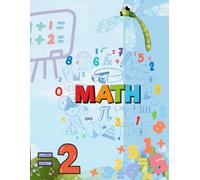 Math, Numeri da Colorare: Libro da colorare per bambini 3 - 6 anni. Attività educativa prescolare con numeri e disegni divertenti