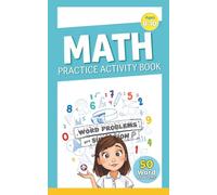 Math Practice Activity Book for Kids Ages 8-10: No More Word Problem Fear, Learn to Solve Them with Easy Steps | Mini Workbook for Travel, Screen-Free Fun & Skill Building