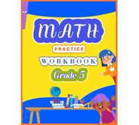 Math Practice Workbook Grade 5