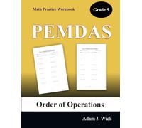 Math Practice Workbook, Grade 5: Order of Operations (PEMDAS)