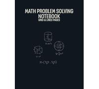 Math Problem Solving Notebook: Alternating Graph and Lined Pages for Working Through Problems and Notes | 8.5" x 11" | 120 Pages