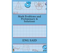 Math Problems and Preliminary & Solutions