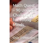 Math Quest - 90 Unique Challenges for Young Minds