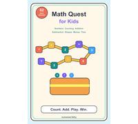 Math Quest for Kids: Colorful Games to Learn Numbers, Counting, Addition, and Subtraction