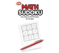 Math Sudoku: Math Sudoku Puzzle Book that has 80 Sudoku Puzzles with Solutions | Very Easy to Hard | 6x9 | 100 Pages