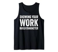 Math Teacher Joke Showing Your Work Builds Character Camiseta sin Mangas