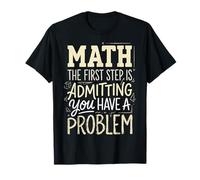 Math The First Step Is Admitting You Have A Problem Álgebra Camiseta