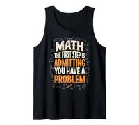 Math The First Step Is Admitting You Have A Problem Álgebra Camiseta sin Mangas