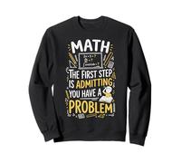 Math The First Step Is Admitting You Have A Problem Álgebra Sudadera