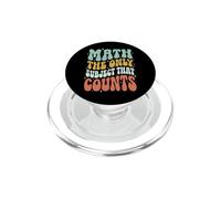 Math The Only Subject That Counts PopSockets PopGrip para MagSafe