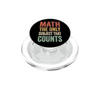 Math The Only Subject That Counts PopSockets PopGrip para MagSafe