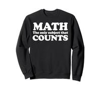 Math The Only Subject That Counts Sudadera